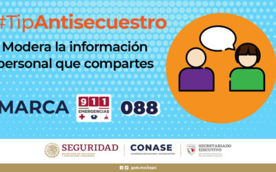 #TipAntisecuestro  Modera la información personal que compartes.