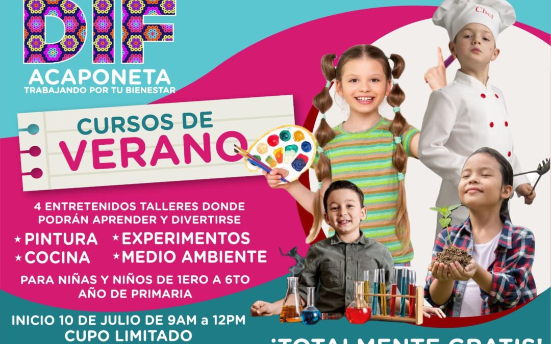 👧🏻🧒🏻 CURSOS DE VERANO  Para niños y niñas del 1ro al 6to de primaria ¡Totalmente Gratis en DIF Acaponeta!.