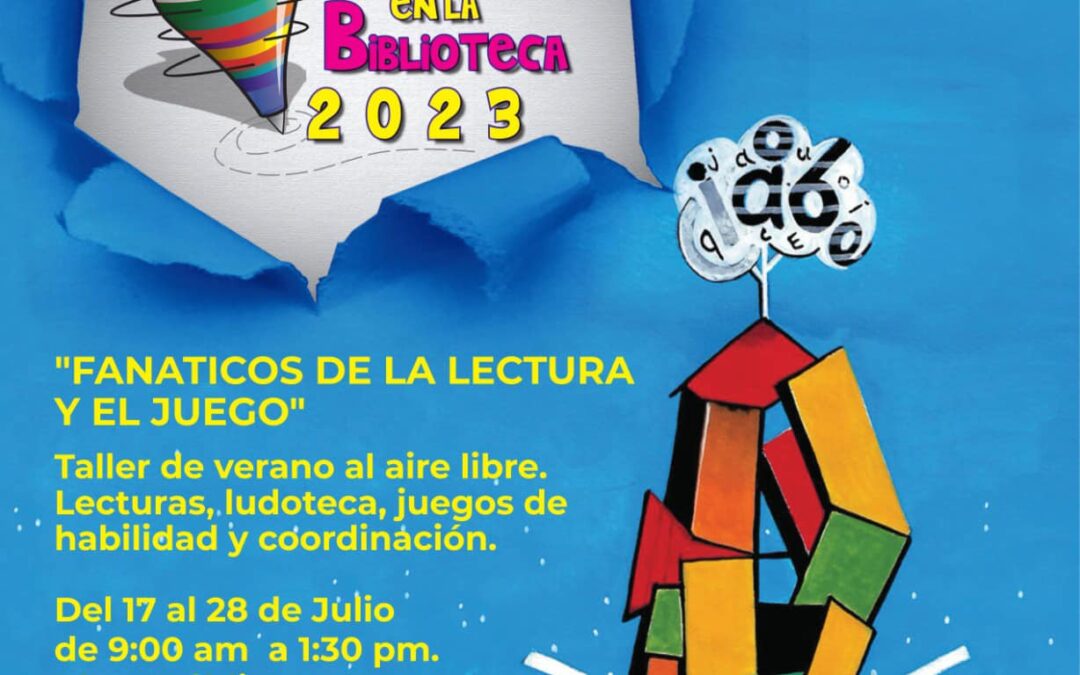 Gobierno De Acaponeta a través de la dirección de Educación y Bibliotecas, te invitan al: Curso de verano gratuito 📚 MIS VACACIONES EN LA BIBLIOTECA 2023