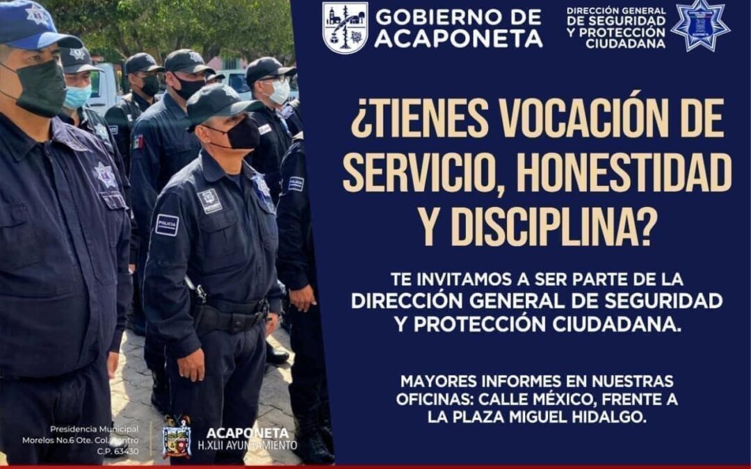 🚓👮🏻‍♂️👮🏻‍♀️ CONVOCATORIA. Para ser parte de la Dirección General de Seguridad y Protección Ciudadana Acaponeta