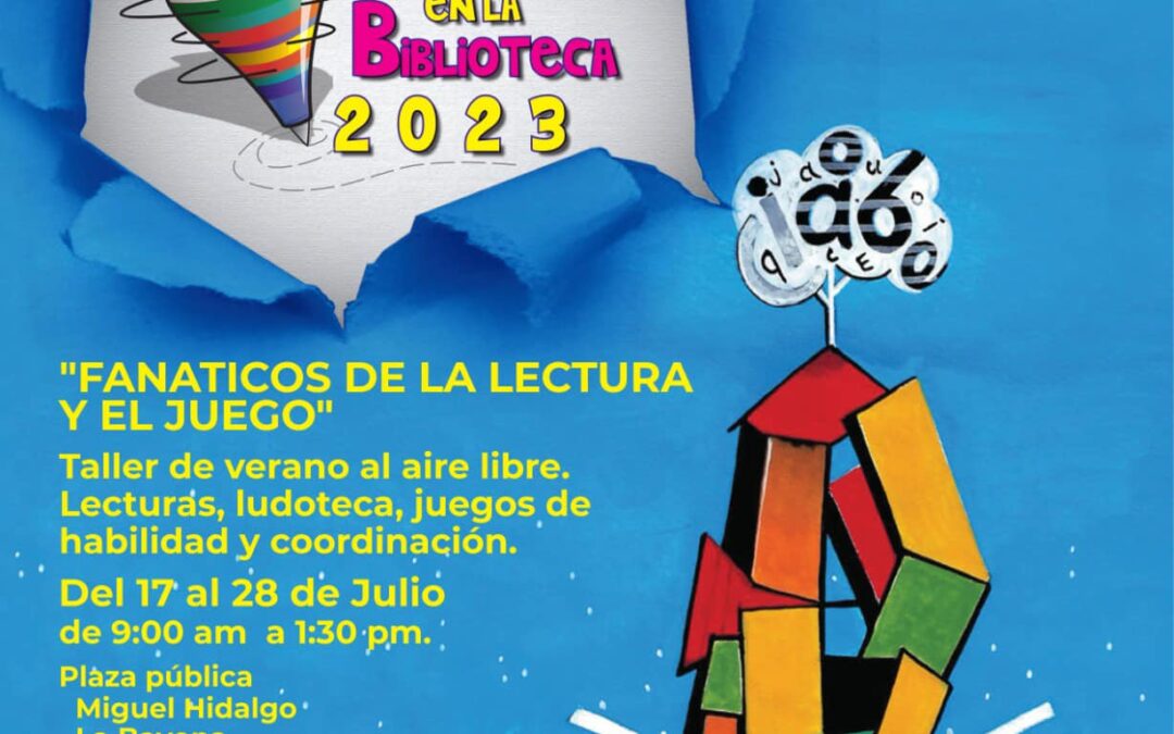 Gobierno De Acaponeta a través de la dirección de Educación y Bibliotecas, Simuproinna Acaponeta te invitan al: Curso de verano gratuito 📚 MIS VACACIONES EN LA BIBLIOTECA 2023