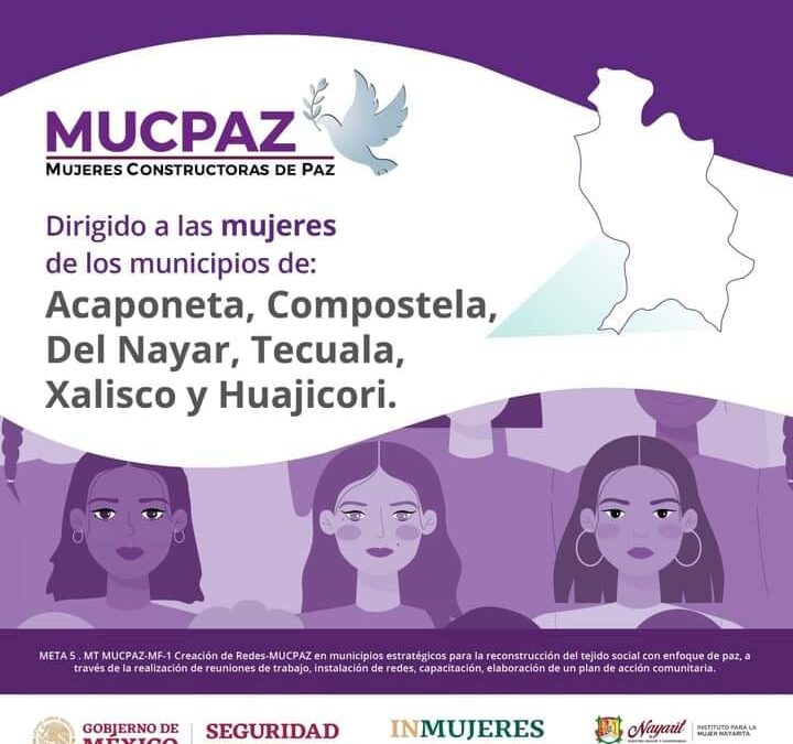 IMujer Acaponetense: ¿Te gustaría ser parte de la Red de Mujeres Constructoras de la Paz en nuestro municipio?.
